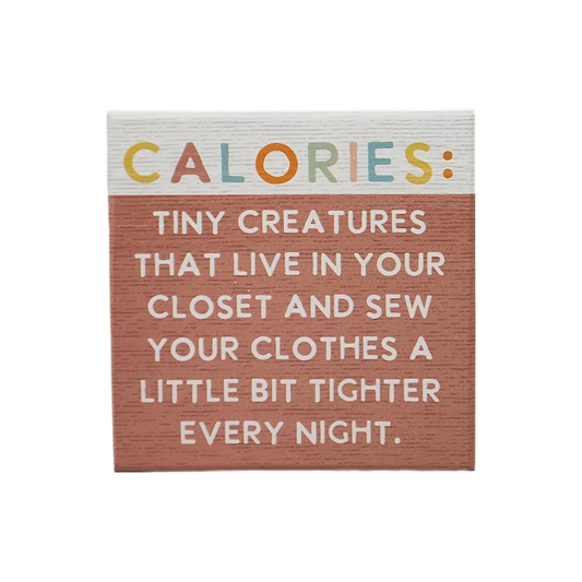 Small Talks Sign - Calories Tiny Creatures
