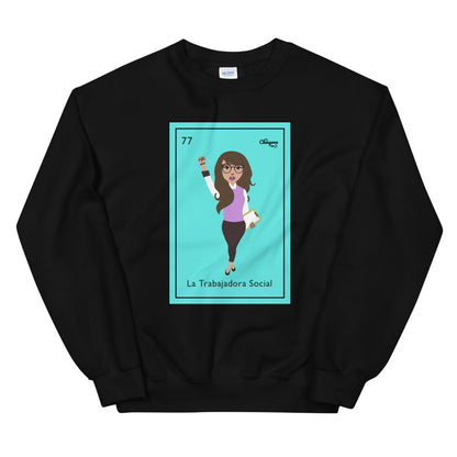 La Trabajadora Social Loteria Card Latina Sweatshirt