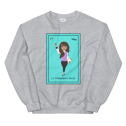 La Trabajadora Social Loteria Card Latina Sweatshirt