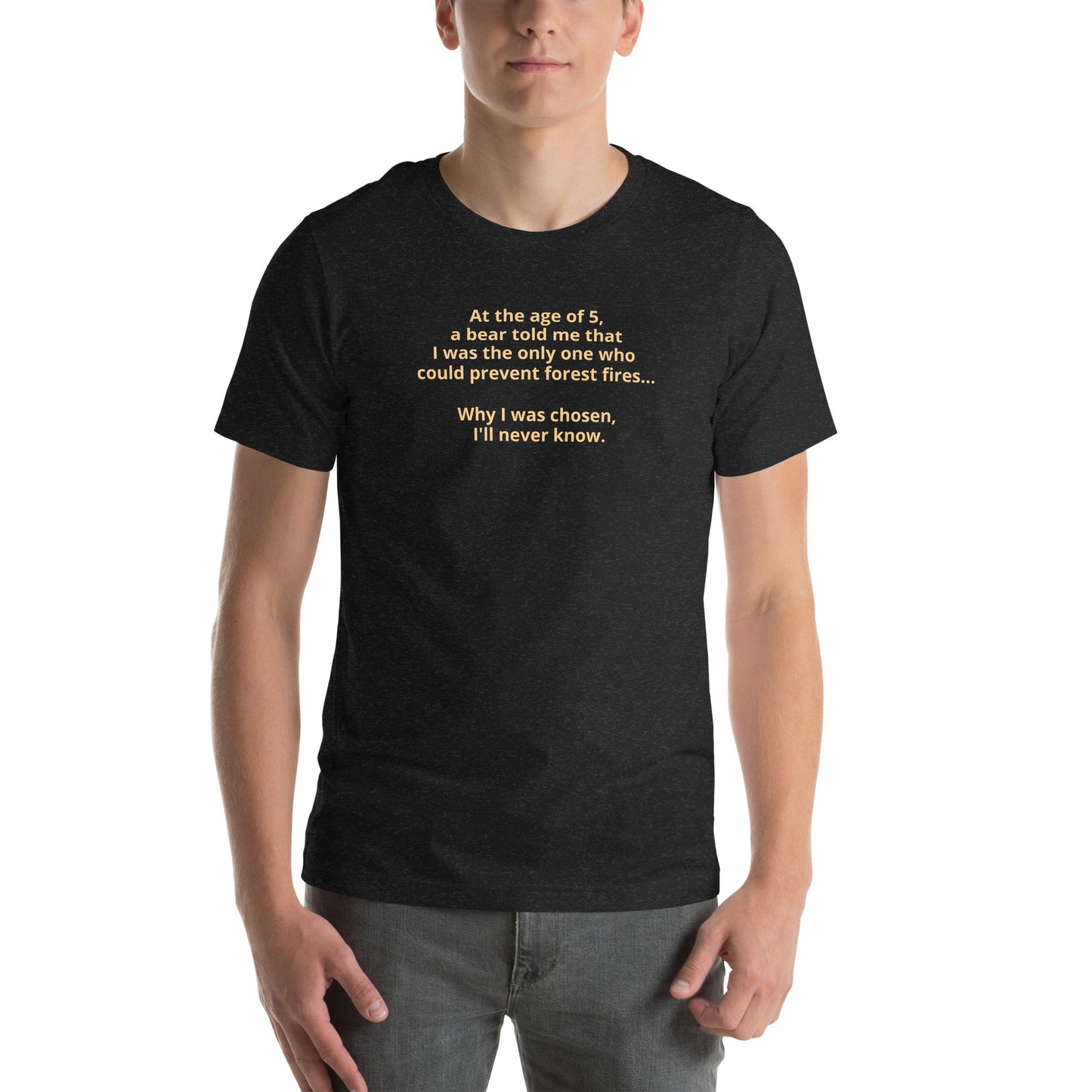 Only you... Campfire T-shirt