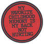 Sip Sip Hooray Coaster -  My Favorite Childhood Memory is My Back Not Hurting