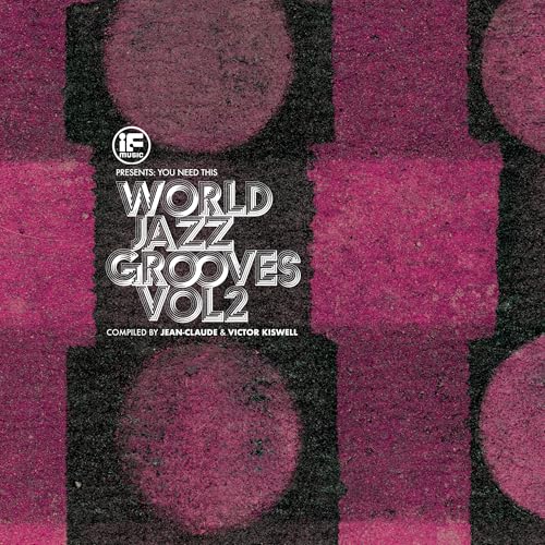 (PRE-ORDER 10/3/25) If Music Presents You Need This!: ?World Jazz Grooves Volume 2? Compiled By Je [2Lp] | Mint (M) Mint (M)