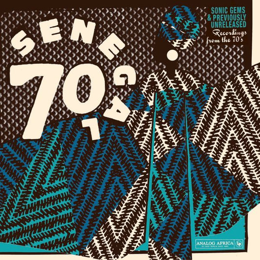 Senegal 70 Sonic Gems & Previously Unreleased Recordings From The 70'S" |