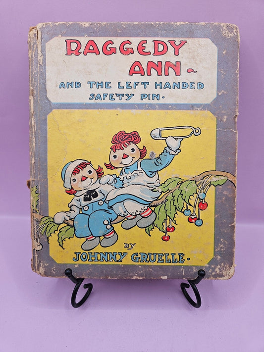 Very Rare Vintage 1935 Raggedy Ann and the Left Handed Safety Pin by Johnny Gruelle
