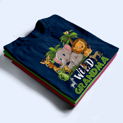 Wild Grandma - Personalized Custom T Shirt - Birthday, Loving, Funny Gift for Grandma/Nana/Mimi, Mom, Wife, Grandparent