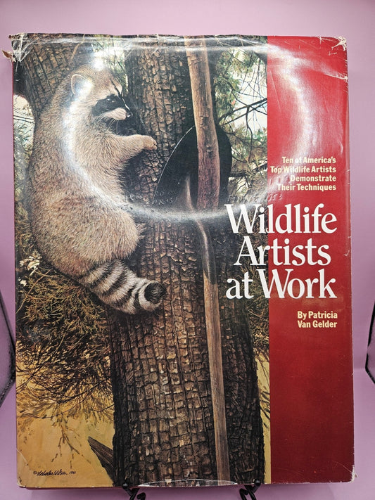 Wildlife Artists at Work by Patricia Van Gelder (Hardcover, Pre-Owned)