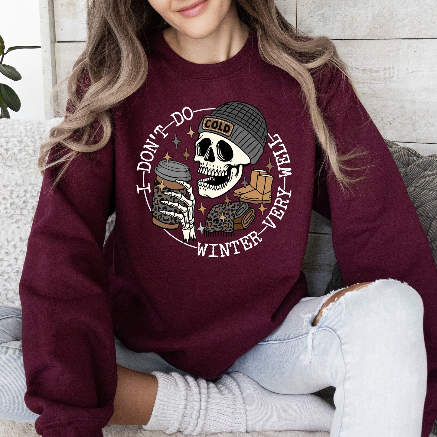 I Don't Do Winter Very Well, Skeleton, Freezing Cold, Sweatshirt