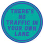 Sip Sip Hooray Coaster -  There's No Traffic in Your Own Lane