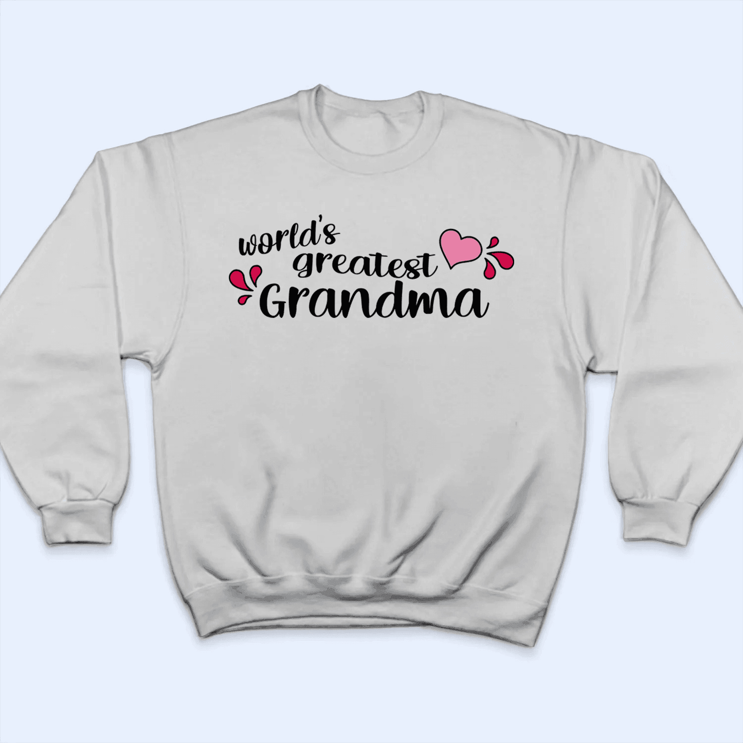 World's Greatest Grandma - Personalized Custom T Shirt - Gift for Grandma/Nana/Mimi, Mom, Wife, Grandparent