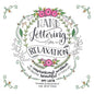 Hand Lettering For Relaxation: Inspirational Workbook